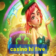 casino hi five