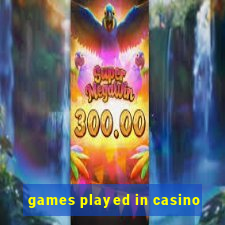 games played in casino