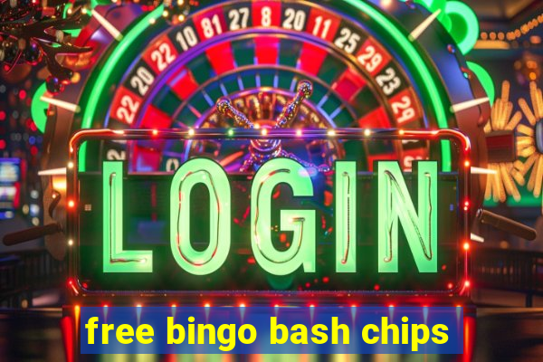 free bingo bash chips