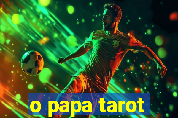 o papa tarot