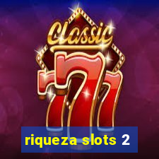 riqueza slots 2