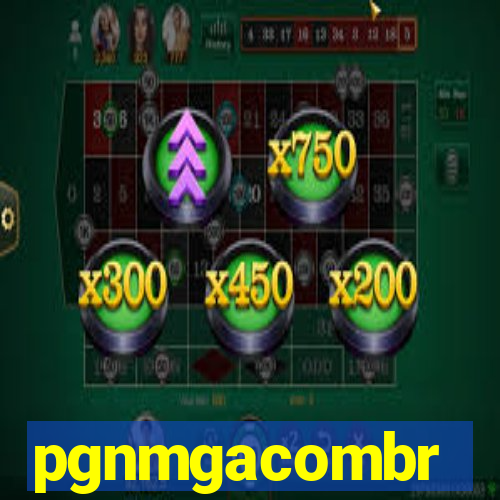 pgnmgacombr