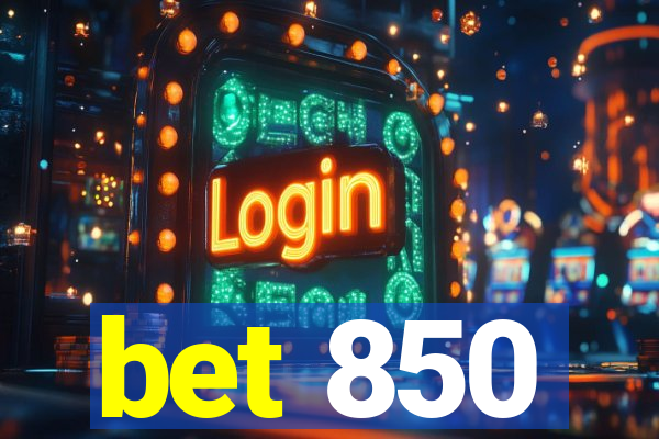 bet 850