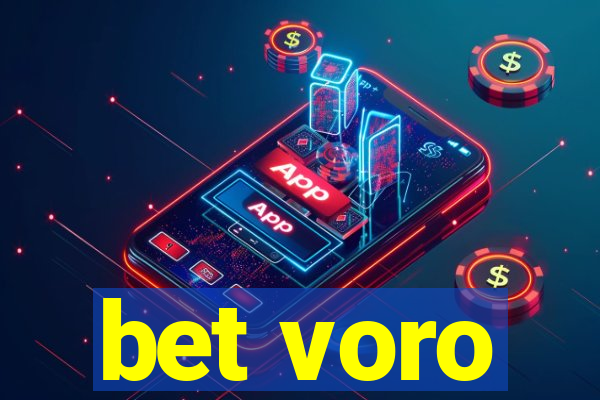 bet voro