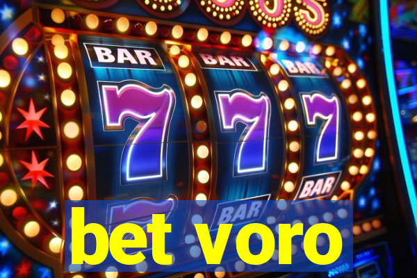 bet voro