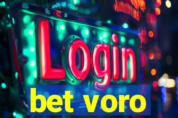 bet voro