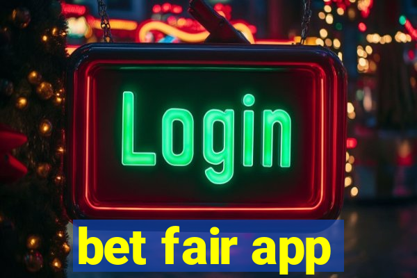 bet fair app