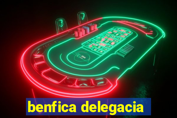 benfica delegacia