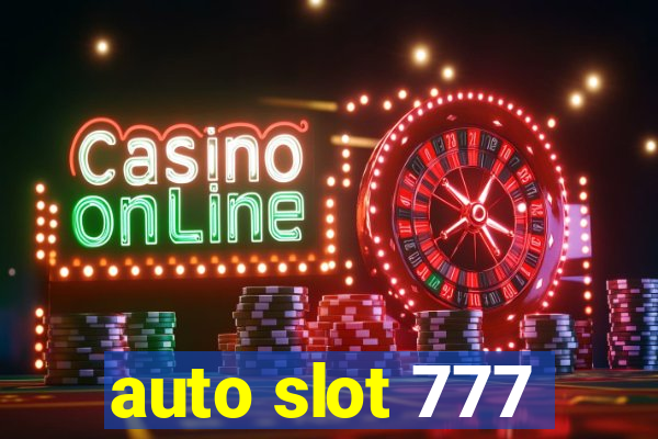 auto slot 777