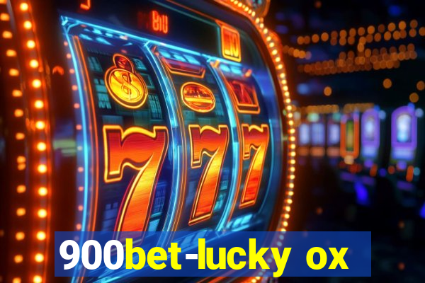 900bet-lucky ox