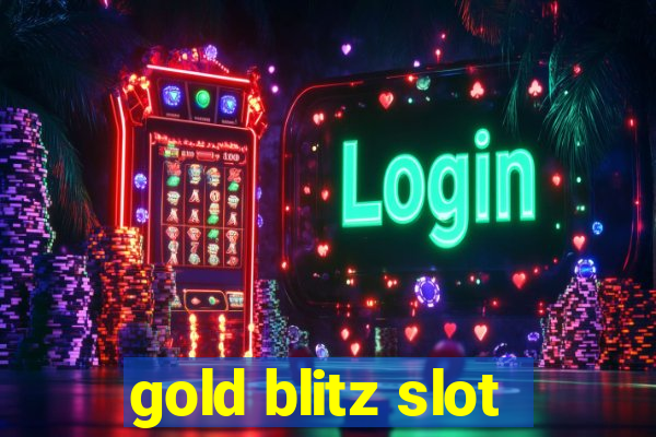 gold blitz slot