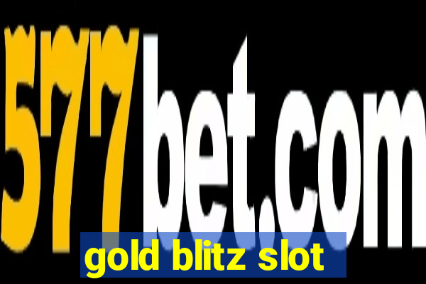 gold blitz slot