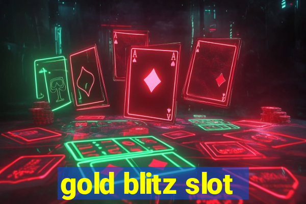 gold blitz slot