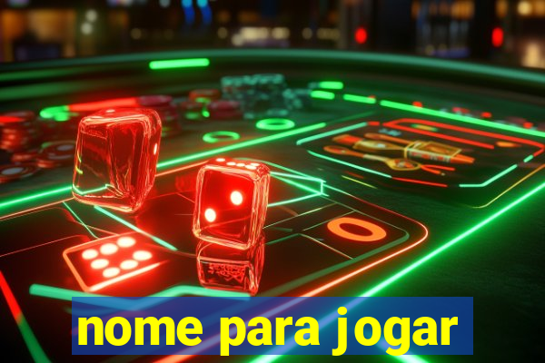 nome para jogar