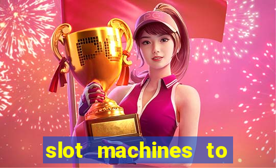 slot machines to play for free