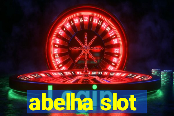 abelha slot