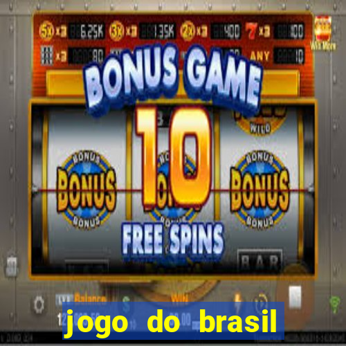 jogo do brasil onde passa