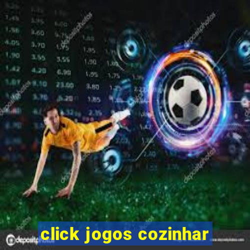 click jogos cozinhar