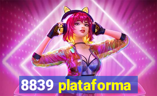 8839 plataforma