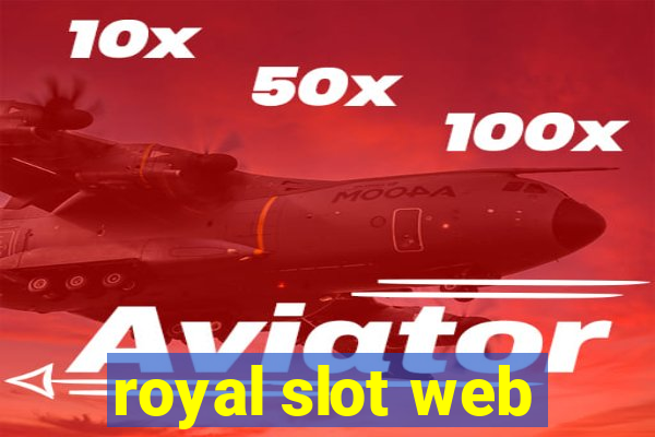 royal slot web