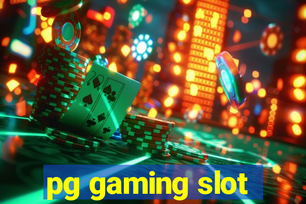 pg gaming slot