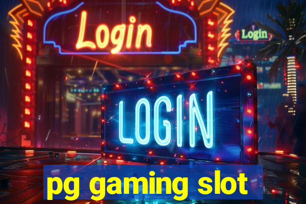 pg gaming slot