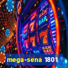 mega-sena 1801