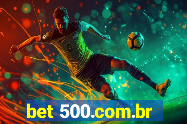 bet 500.com.br