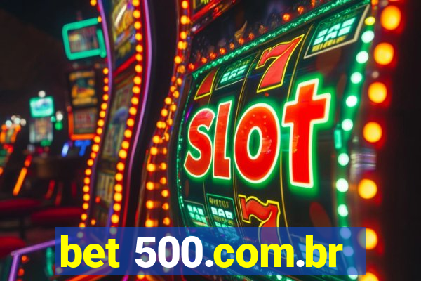 bet 500.com.br