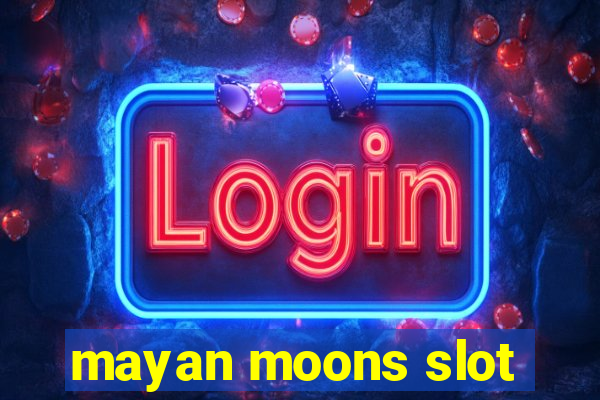 mayan moons slot