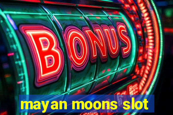 mayan moons slot