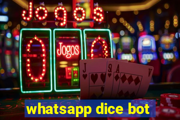 whatsapp dice bot