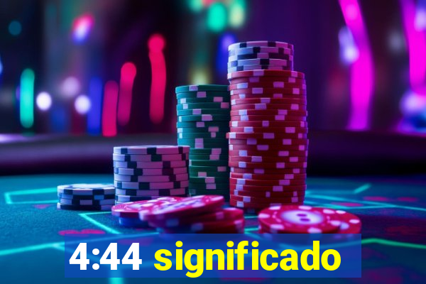 4:44 significado