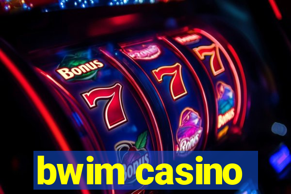 bwim casino