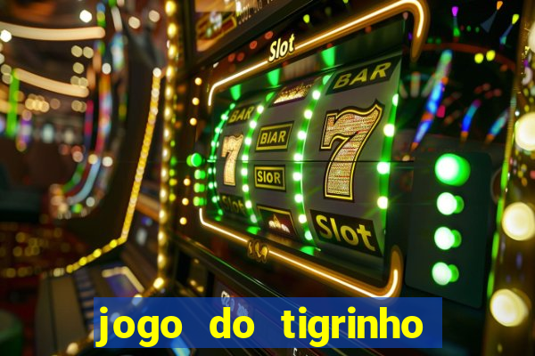 jogo do tigrinho cartao de credito