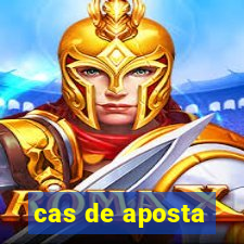 cas de aposta