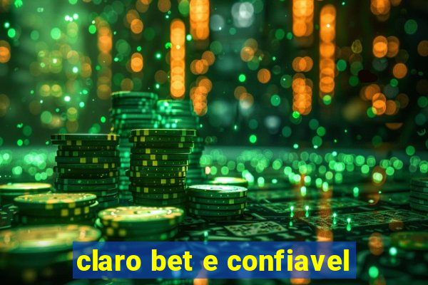 claro bet e confiavel