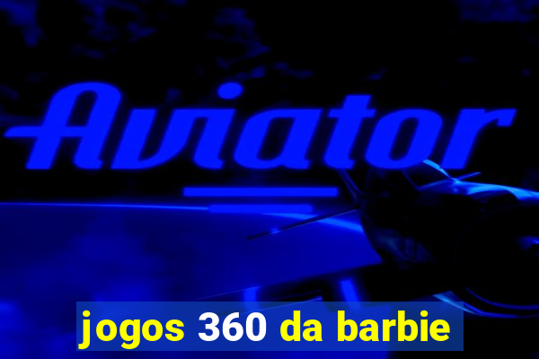 jogos 360 da barbie