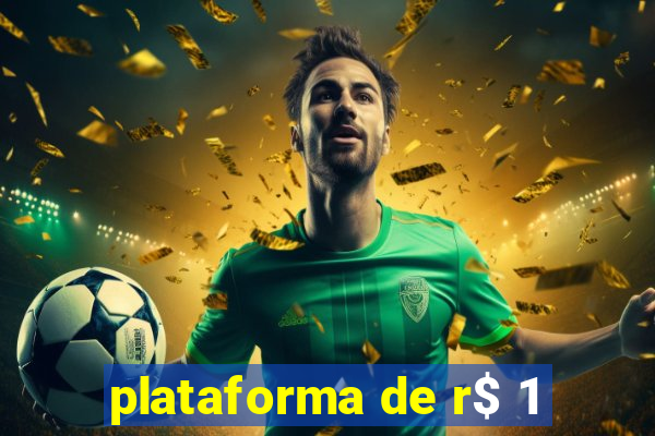 plataforma de r$ 1