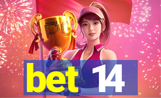 bet 14