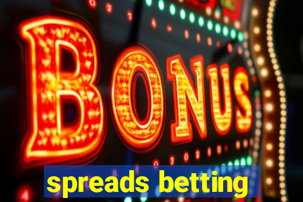 spreads betting