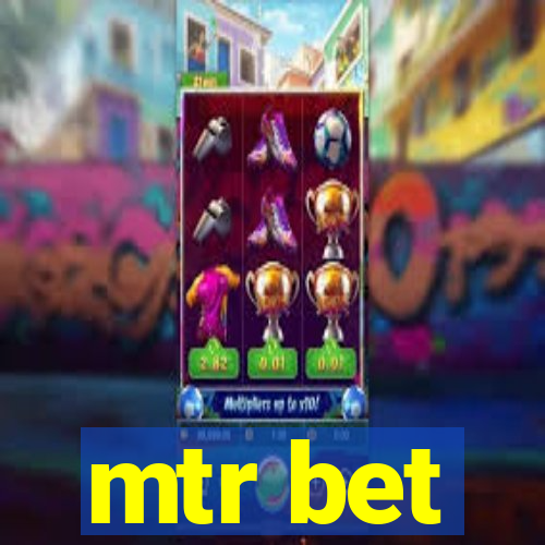 mtr bet