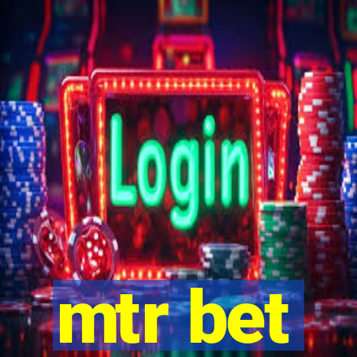 mtr bet