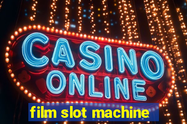 film slot machine