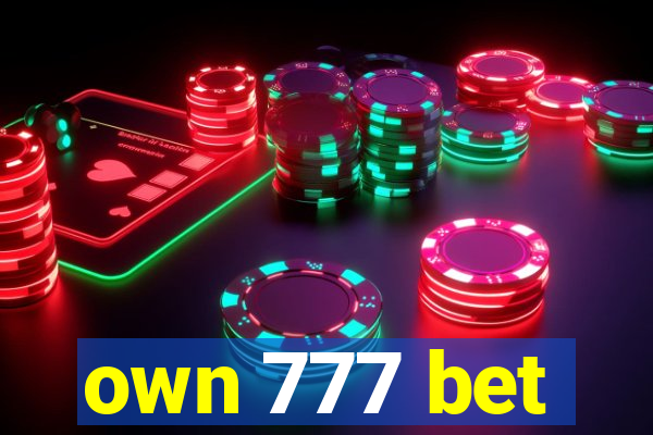 own 777 bet