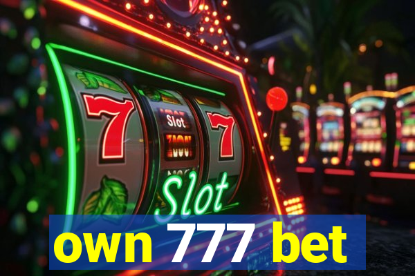 own 777 bet