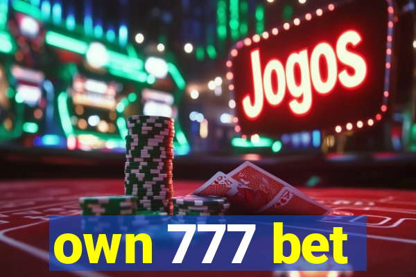 own 777 bet