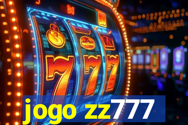 jogo zz777