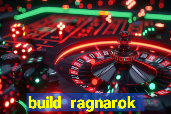 build ragnarok history reborn farm