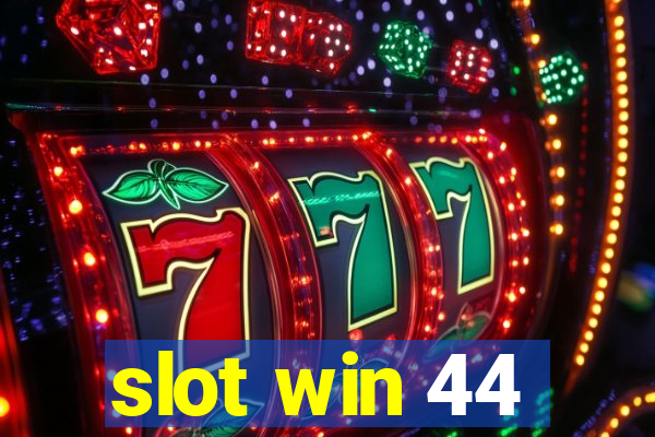 slot win 44